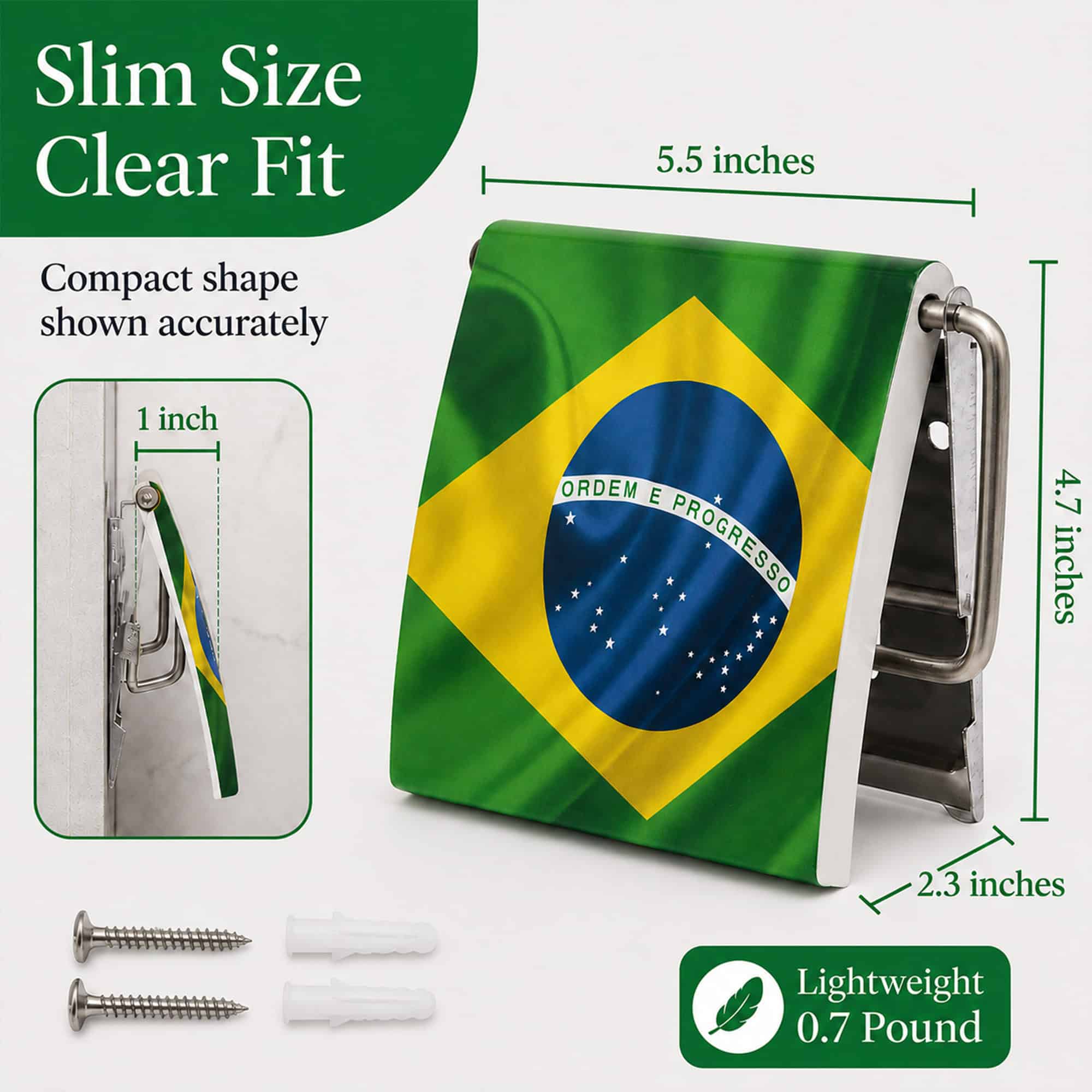 Brazil flag print toilet paper holder shown at an angle with a side-profile inset and included screws and wall anchors. "Slim Size Clear Fit" / "Compact shape shown accurately". Dimensions 5.5 in wide, 4.7 in high, 2.3 in deep, 1 in wall projection, "Lightweight 0.7 Pound".