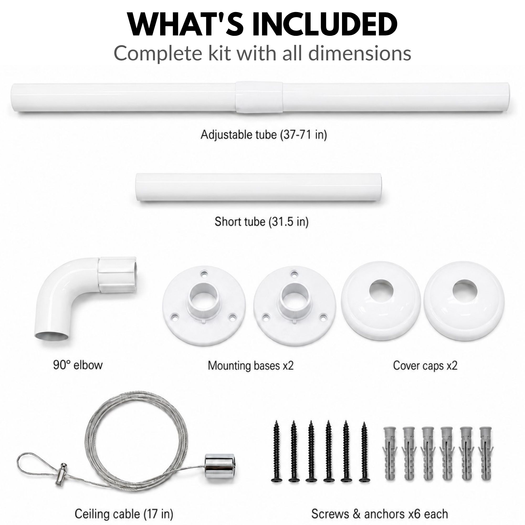Complete shower rod kit contents: adjustable tube 37-71 in, short tube 31.5 in, 90 elbow, mounting bases, cover caps, ceiling cable 17 in, screws and anchors