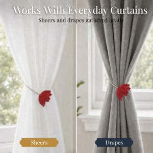sheers/drapes: Red tulip tieback gathering a white sheer curtain on the left and a gray drape on the right, showing it works with both.