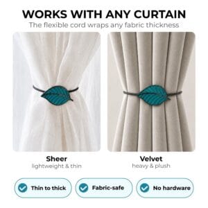 Teal leaf tieback shown on sheer and velvet curtains, fits any fabric thickness