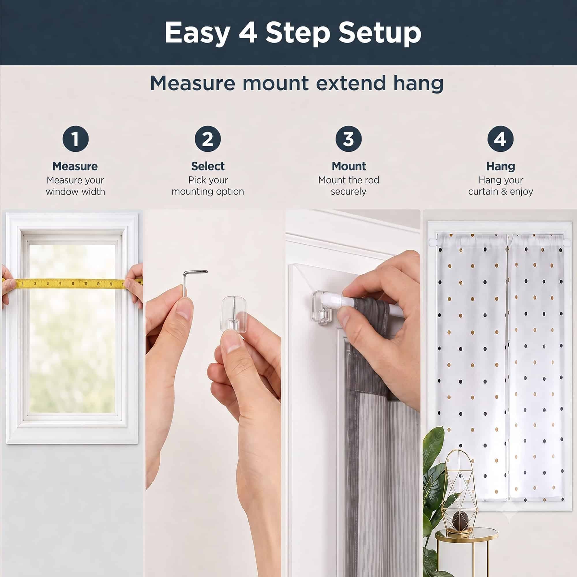 Four step setup guide showing how to measure the window width, select a mounting option, mount the rod securely, then hang a light cafe curtain.