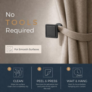 Graphite tieback hook holding a curtain with 3 step install guide: clean, peel and press, wait 24 hours