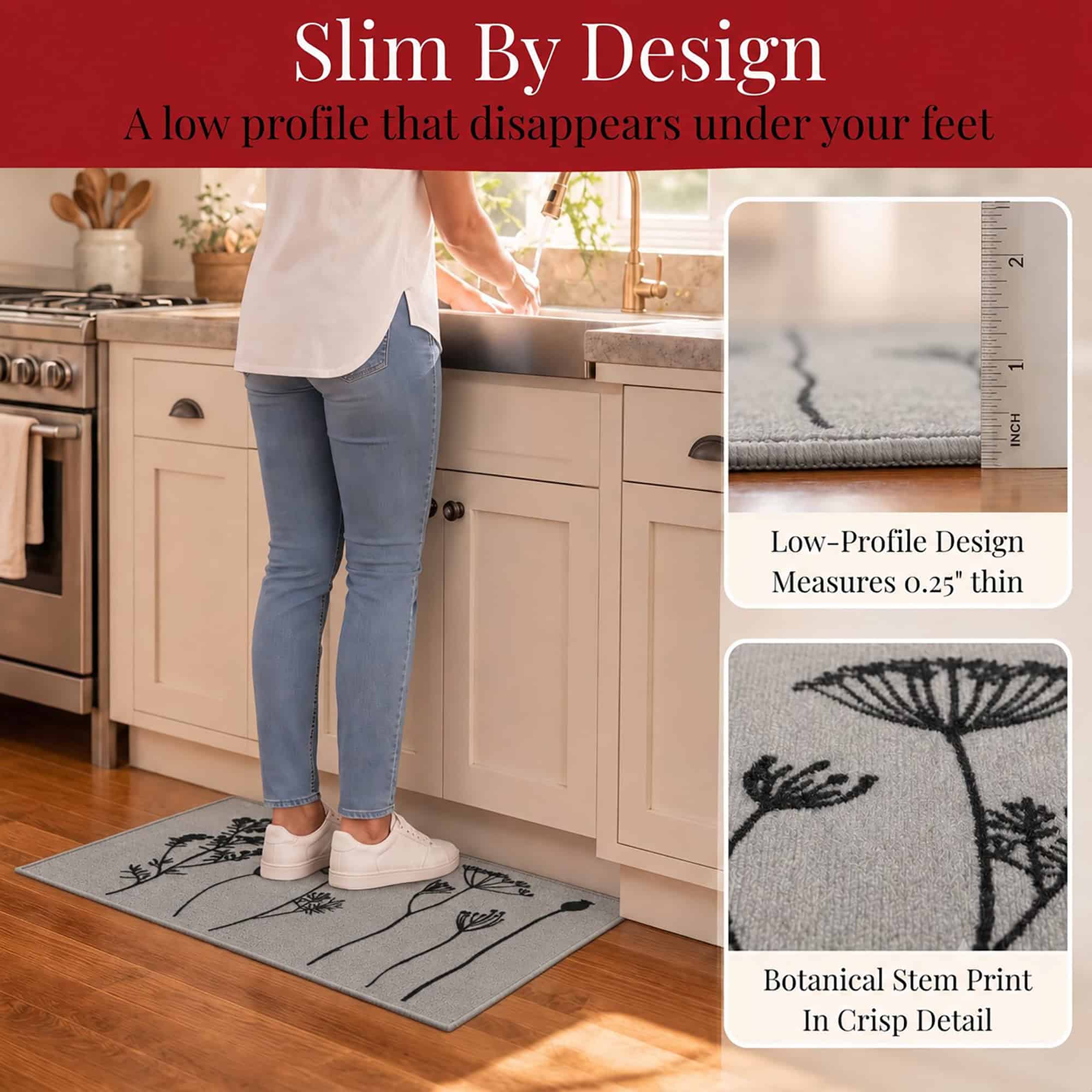 Woman standing on a gray low profile kitchen mat at the sink with inset views showing the one quarter inch thickness and botanical print detail.
