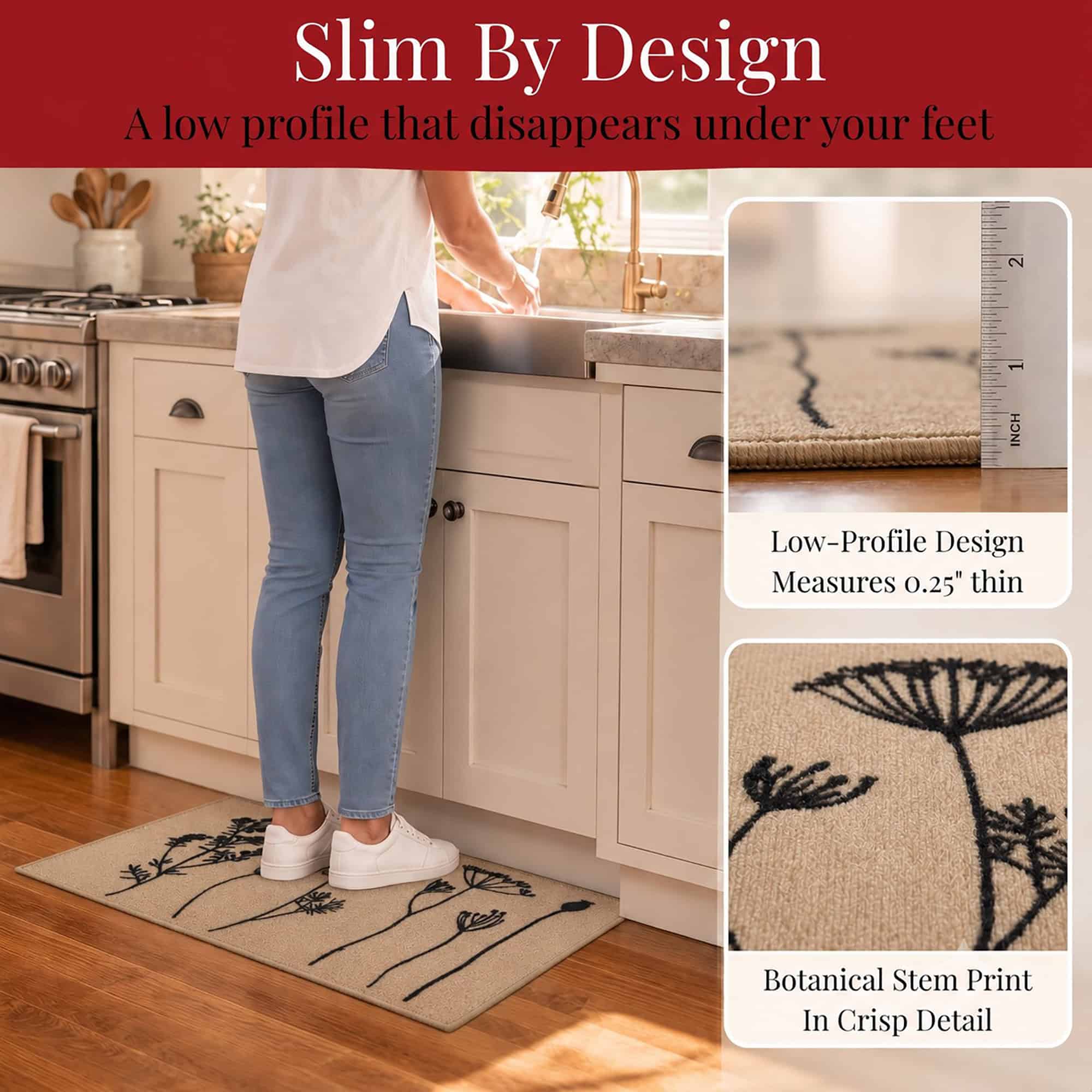 Woman standing on a natural beige low profile kitchen mat at the sink with inset views showing the one quarter inch thickness and botanical print detail.
