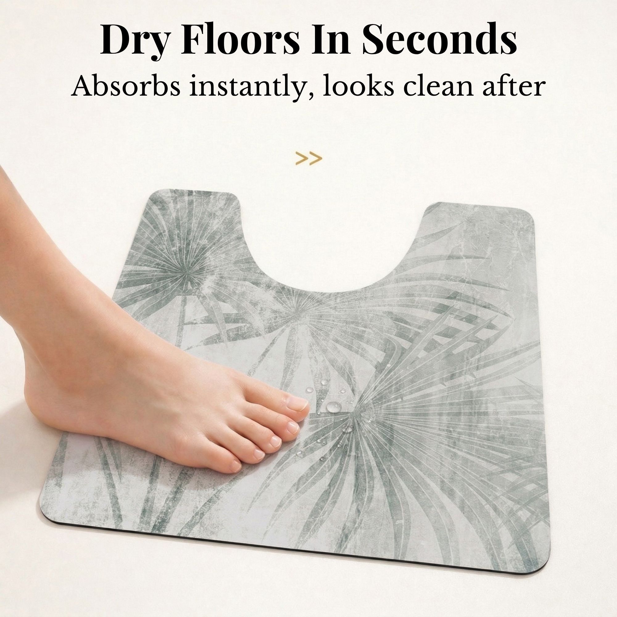 Foot stepping on Palm Breeze contour mat showing "Dry Floors In Seconds, Absorbs instantly, looks clean after"