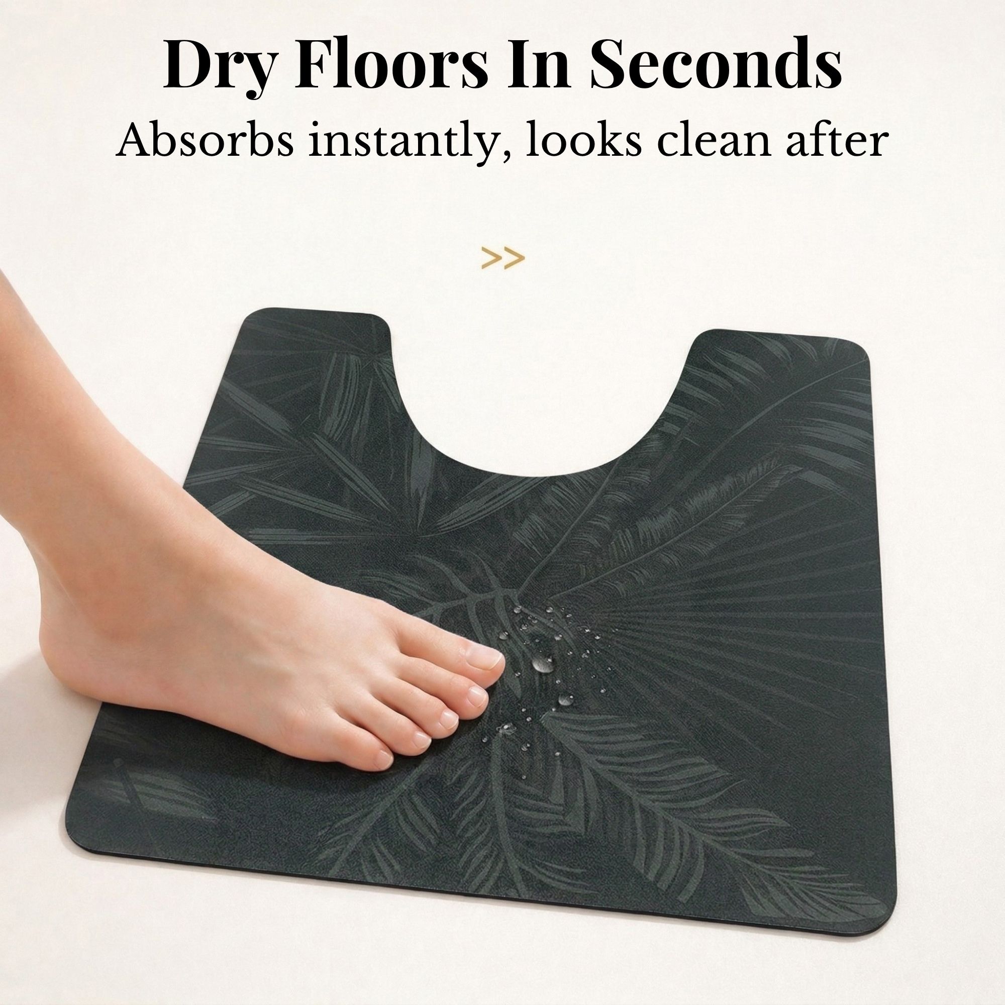 Foot stepping on Tropical Night contour mat showing "Dry Floors In Seconds, Absorbs instantly, looks clean after"