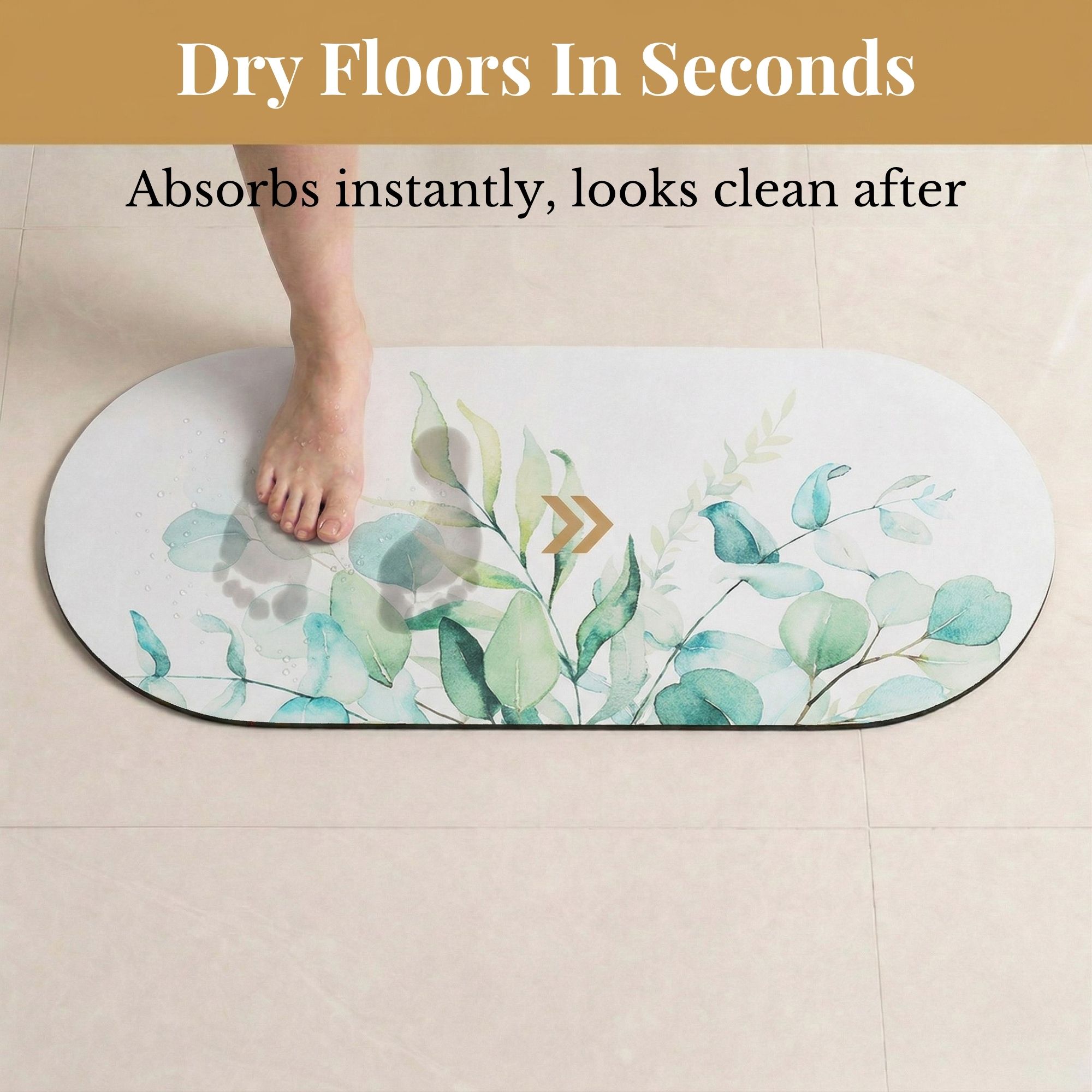 Foot stepping on Eucalyptus Mist bath mat runner showing "Dry Floors In Seconds, Absorbs instantly, looks clean after"