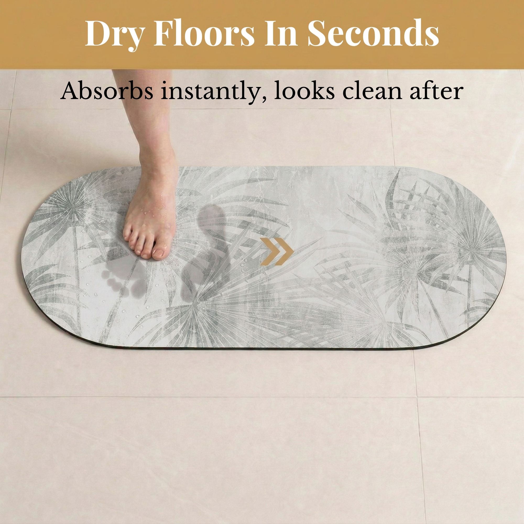 Foot stepping on Palm Breeze bath mat runner showing "Dry Floors In Seconds, Absorbs instantly, looks clean after"