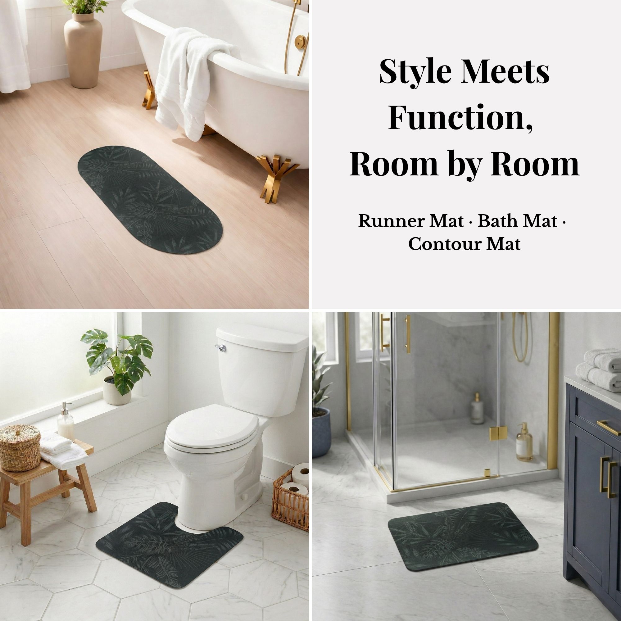 Tropical Night bath mat set shown room by room: runner by tub, contour mat at toilet, bath mat by shower, "Style Meets Function, Room by Room"