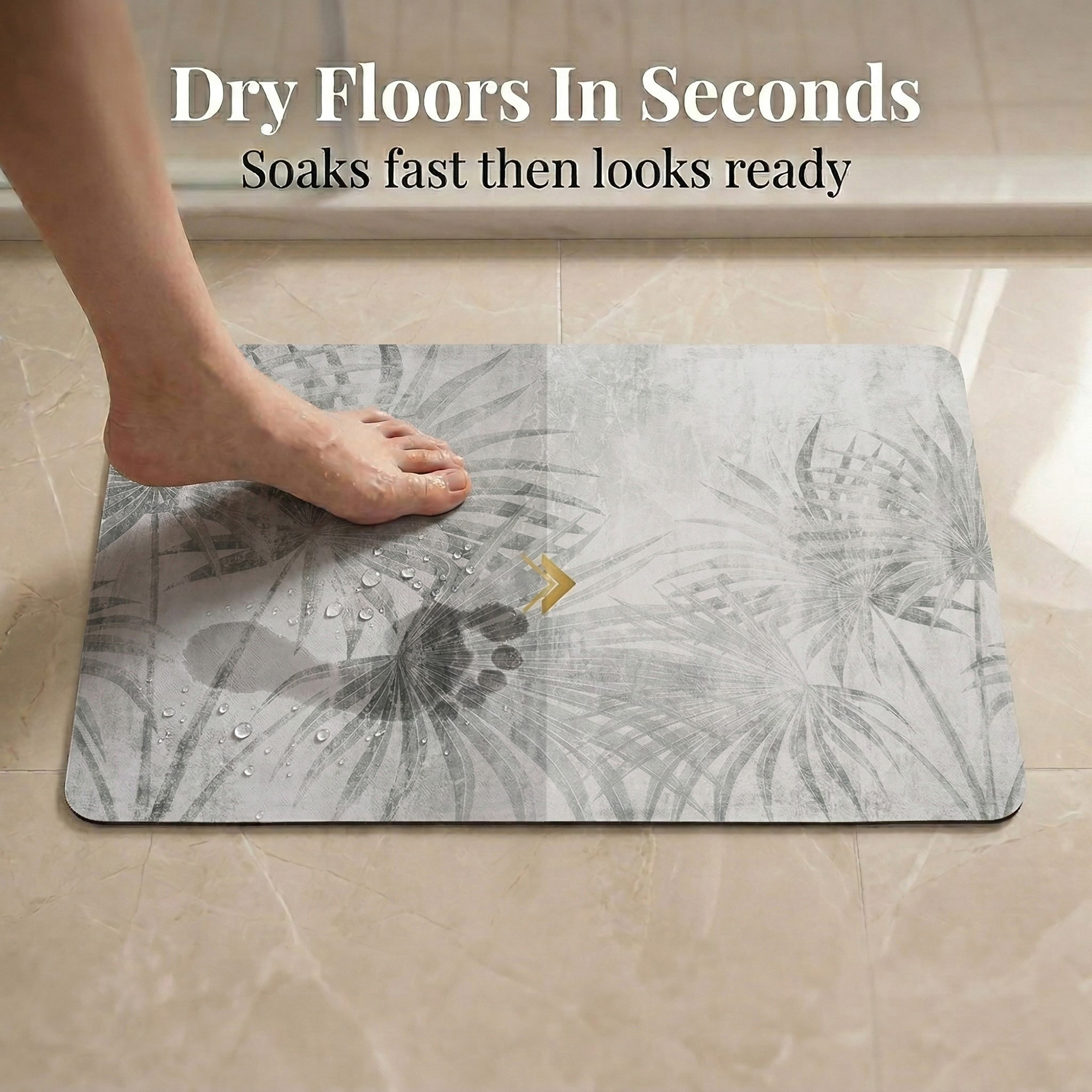 Foot stepping on bath mat showing "Dry Floors In Seconds" with water droplets