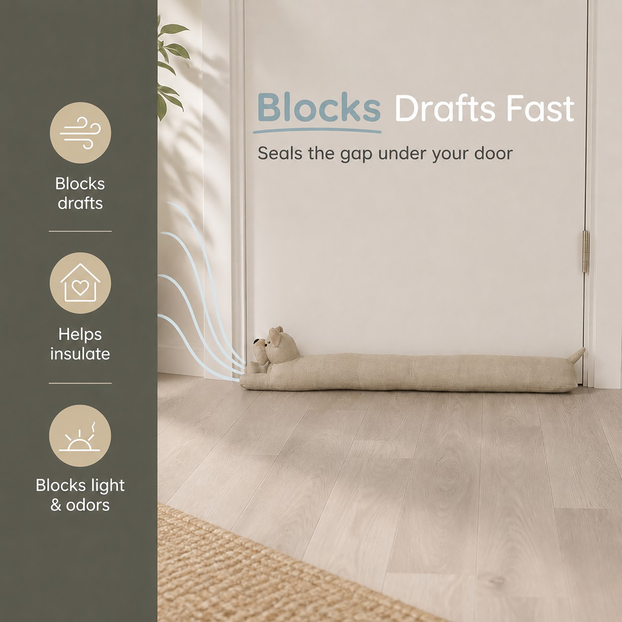 Dog draft stopper sealing the base of a white door, with icons for blocking drafts, insulating, and blocking light and odors.