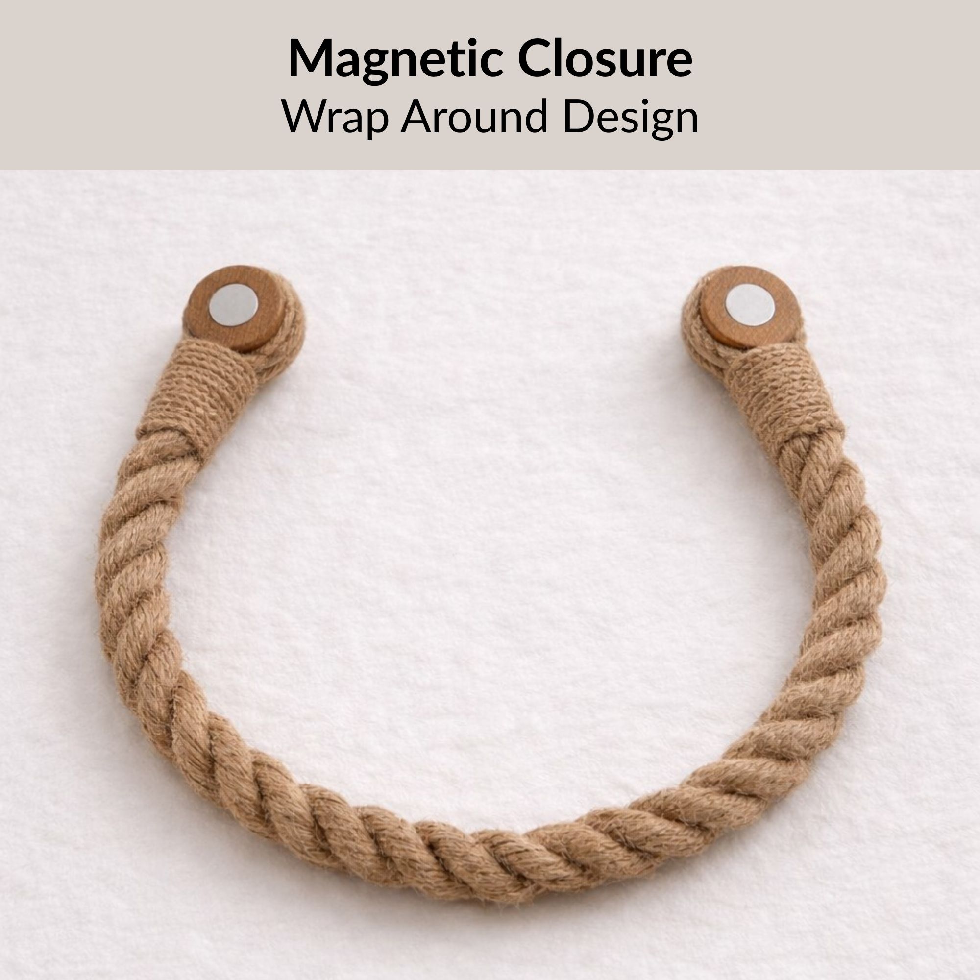 Magnetic wrap-around closure detail with wooden end caps