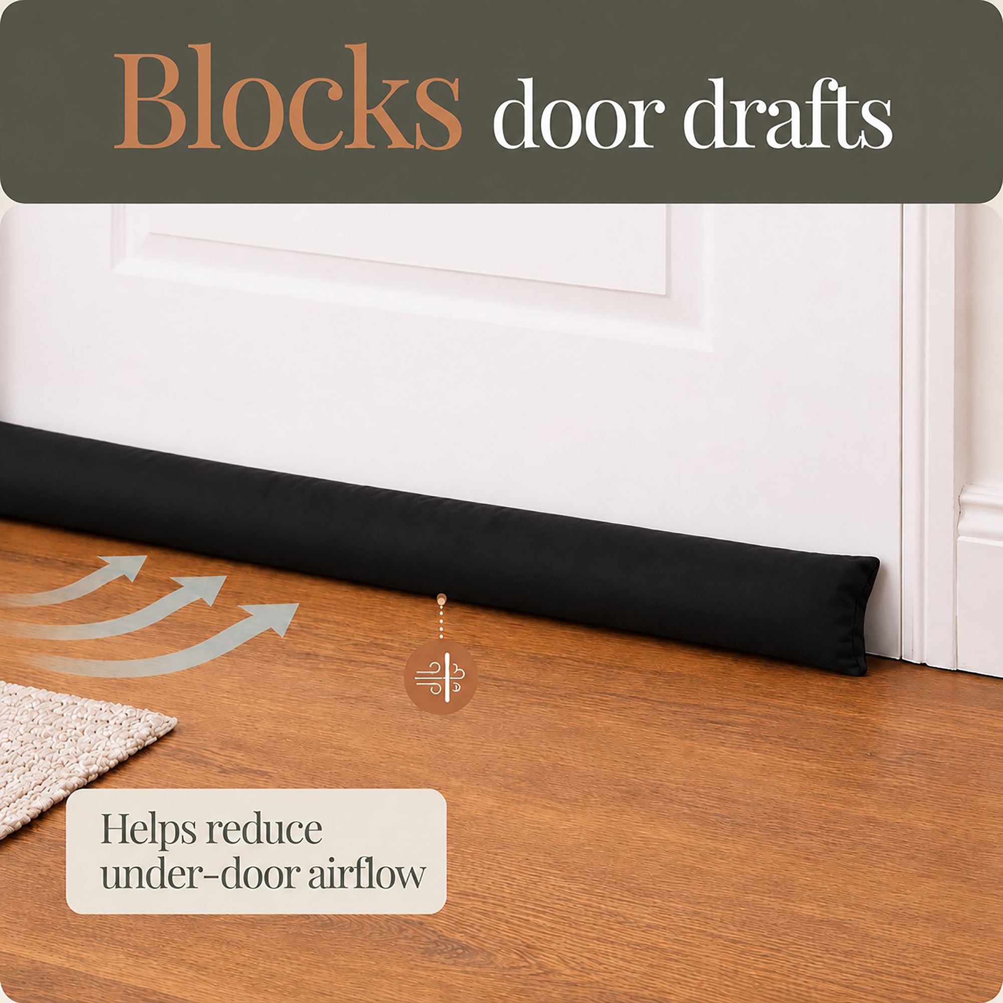 Draft stopper sealing the gap under a white door, with arrows showing cold air blocked at floor level.