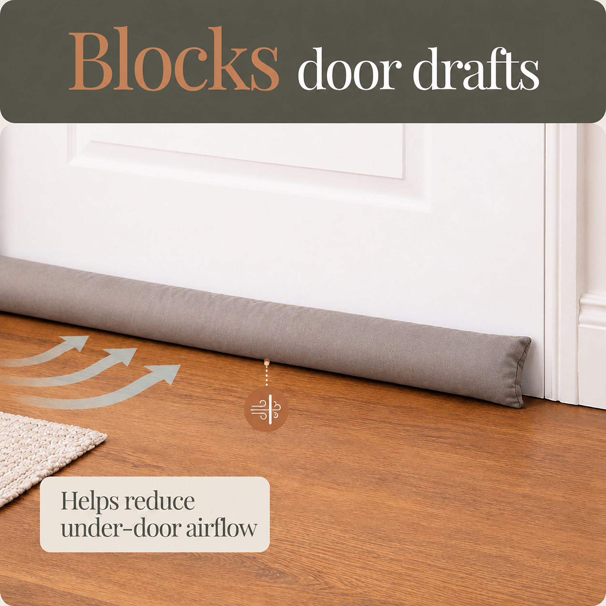 Draft stopper sealing the gap under a white door, with arrows showing cold air blocked at floor level.