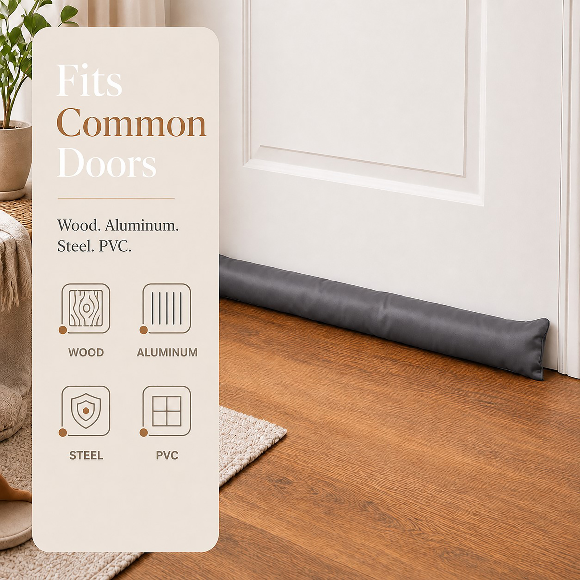 Draft stopper at a white door base, with icons for wood, aluminum, steel and PVC door compatibility.