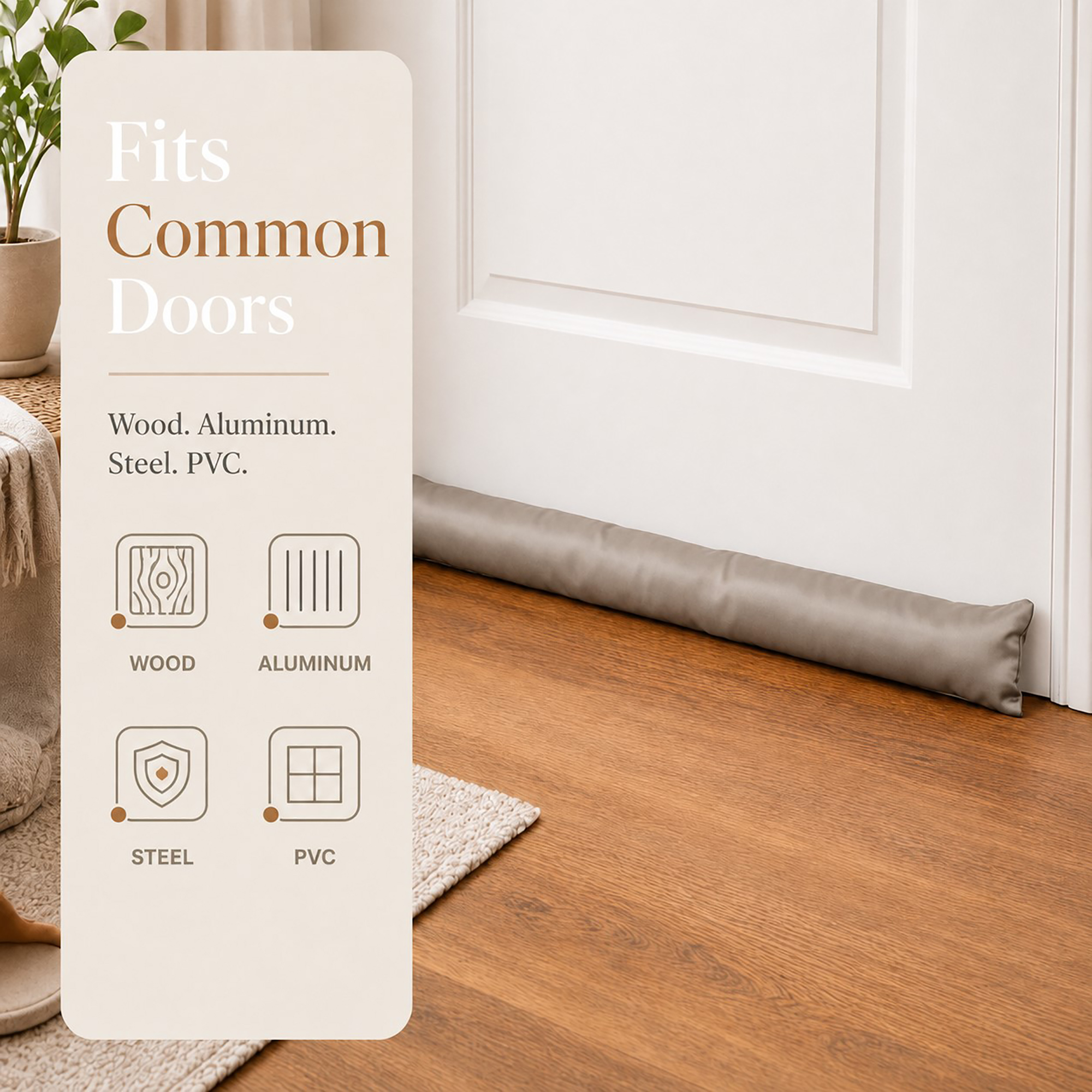 Draft stopper at a white door base, with icons for wood, aluminum, steel and PVC door compatibility.