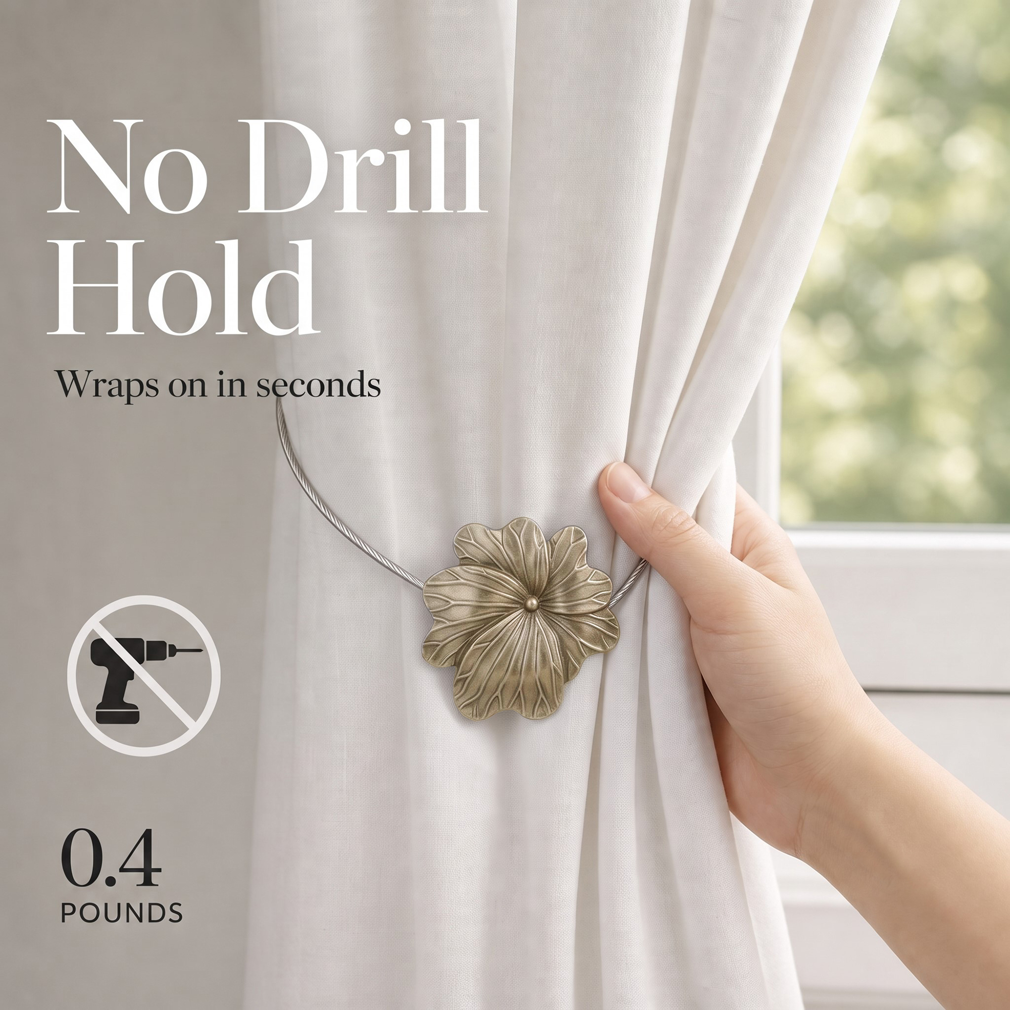 03 (no drill hold): A hand gathers a cream curtain held by the lightweight matte gold flower tieback, which weighs about zero point four pounds and needs no drilling to install.